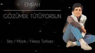 EMRAH - Gözümde Tütüyorsun (Burnumda Tütüyorsun) - Yılmaz Tatlıses