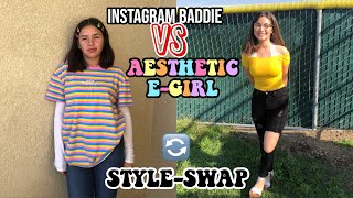 IG BADDIE VS AESTHETIC E-GIRL STYLE SWAP W/ MY SISTER 2019