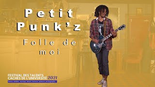 Petit Punk'z - Folle de moi | #TCU2021