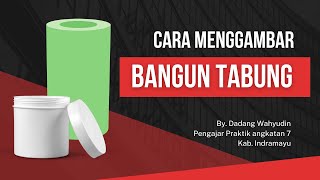 CARA MENGGAMBAR BANGUN TABUNG #bangunruang #tabung #dadangwahyudin