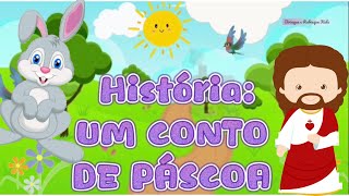 História: UM CONTO DE PÁSCOA - Educação Infantil