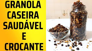 COMO FAZER GRANOLA CASEIRA SAUDÁVEL E CROCANTE | lanches saudáveis CAFÉ DA MANHÃ Daiane Salustriano