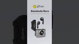 🔥 pTron Bassbuds Revv Wireless Earbuds 🎧 @pTronIndia #ptron #earbuds #wirelessearbuds