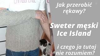 #109 Sweter męski Ice Island - potrzebna pomoc!🤷 Utknęłam na rękawach.