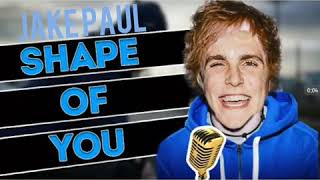 Jake Paul Sings Shape Of You!