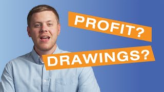 Understanding Profits & Drawings