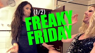 Freaky Friday (1/2)