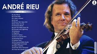 A n d r é Rieu Greatest Hits Full Album 2021 - Best Violin Songs of A n d r é Rieu Collection