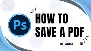 How to save a Photoshop file as a PDF