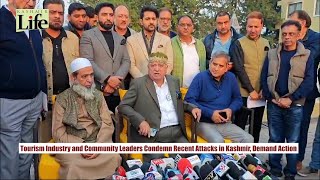 Tourism Industry and Community Leaders Condemn Recent Attacks in Kashmir, Demand Action