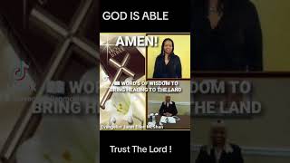 GOD IS ABLE TRUST THE PROCESS. Evangelist Janet Ellen McShan