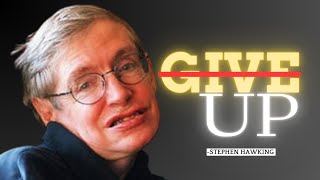 If I Can Then Why Not You| Stephen Hawking Motivational Speech|