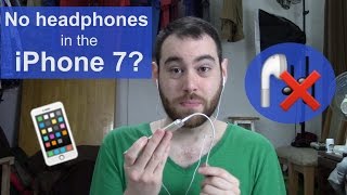 iPhone 7 without a headphone jack?!