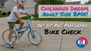 Childhood Dream, Adult-Sized BMX: My Custom 26" GT Performer Heritage Freestyle Bike Check