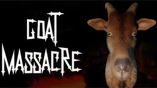 Goat Massacre | Evil goats attack me 🐐