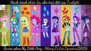 Review phim| My Little Pony- Những Cô Gái Equestria(2013) | Gâu Review