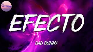 🎵 Bad Bunny - Efecto ||  J Balvin, Ryan Castro, Yandel, Maria Becerra (Mix)