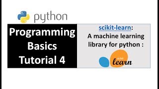 Python coding tutorial 4 - Scikit-learn: A machine learning library for python