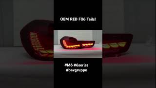 OEM Red color for the F06 M6 6 Series tails!