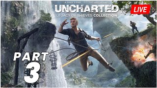 UNCHARTED: Legacy of Thieves Collection LIVE | PT. 3