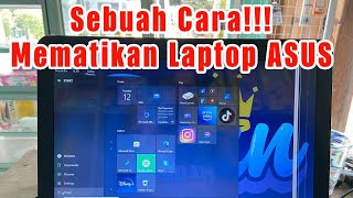 Cara Mematikan Laptop Merek ASUS Dengan Benar Dan Normal