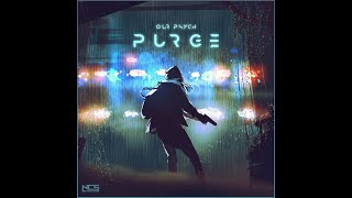 Our Psych - Purge (Extended Mix) [NCS Release]