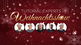 Tutorial-Experts Weihnachtsshow 2022 mit vielen Gratis-Tipps zur Video- und Audiobearbeitung