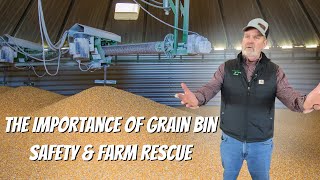 The Importance of Grain Bin Safety & Farm Rescue — Stay Safe For Your Family!