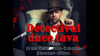 Audio- Detectivul duce tava.Driving in Dobrogea.Video-Drum Constanta-Cobadin-Baneasa-Oltina.