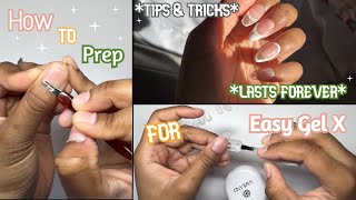 HOW to PREP for GEL X NAILS | Make your nails last WEEKS with these TIPS & TRICKS