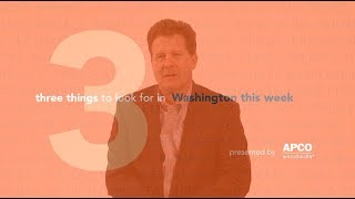 Three Things to Look for in Washington This Week - December 4, 2017