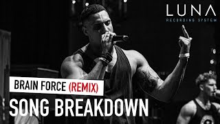 Song Breakdown in LUNA | McGyver - Brain Force (Remix)