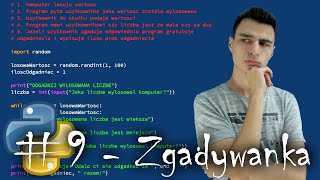 Programowanie w Pythonie #9 - Zgadywanie liczby wylosowanej przez komputer