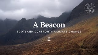 A Beacon II – Scotland Confronts Climate Change