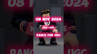 NEW CODE - DANCE FOR UGC - ROBLOX 😍😍