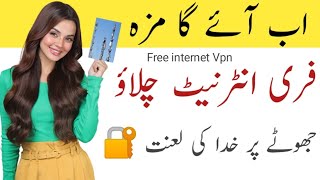 All Network Free Internet Vpn | 100% Working Pak Jazz Free Unlimited Internet New Best Vpn