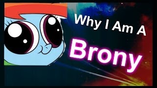 Why I am a Brony