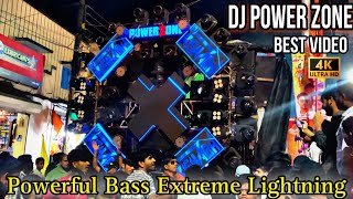 DJ Power Zone  Powerful Base Extreme Lighting | Pyara Saja Hai Tera Dwar Bhawani 4k HD Video