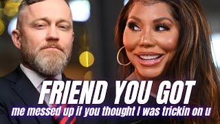 Tamar Braxton Goes In On Jimmy Cricket Jr For Using Her Money To Cheat With A 25 Year Old Girl