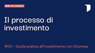 PILLOLA 3 - IL PROCESSO D'INVESTIMENTO