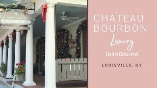 Chateau Bourbon Luxury Bed n Breakfast in Louisville | Travel Blogger