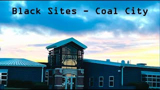 Black Sites - Coal City