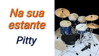 Na sua estante - Pitty (drum cover)