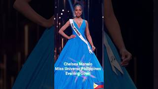 CHELSEA MANALO MISS UNIVERSE PHILIPPINES EVENING GOWN  #missuniverse #missuniverse2024