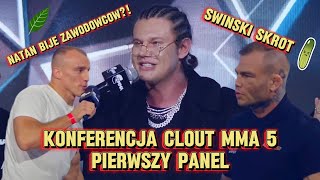 Konfa Clout MMA 5! (Natan Marcoń, Gracjan, Salim, Bomba, Sequento) PIERWSZY PANEL / ŚWIŃSKI SKRÓT