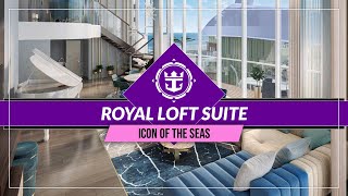 Icon of the Seas | Royal Loft Suite (RL): Cabin Tour