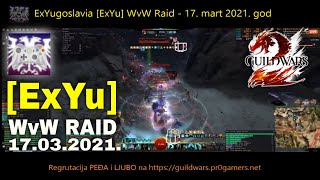 ExYu WvW Guild Wars 2 raid ExYu (17. mart 2021)