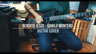 Bendito Jesús - Danilo Montero (Guitar Cover)