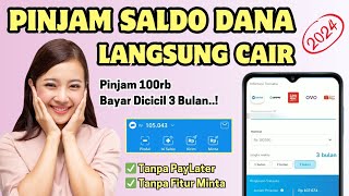 CARA PINJAM SALDO DANA LANGSUNG CAIR | PINJAM SALDO DANA 2024