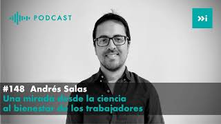 El bienestar de los trabajadores: una mirada desde la ciencia  - Episodio 148